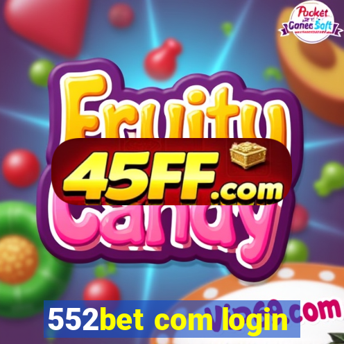 552bet com login
